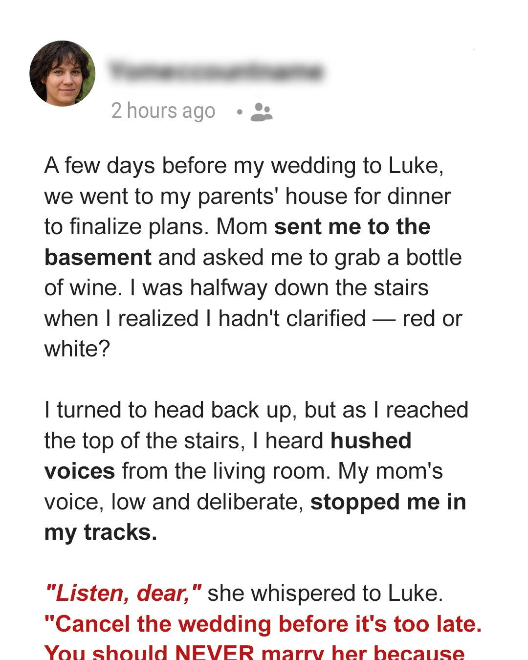 A Few Days Before My Wedding, I Overheard My Mom Whispering to My Fiancé, ‘You Should Never Marry Her’