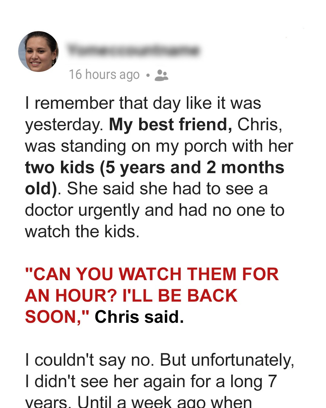 My Best Friend Asked Me to Watch Her Kids for an Hour – I Didn’t See Her Again for 7 Years