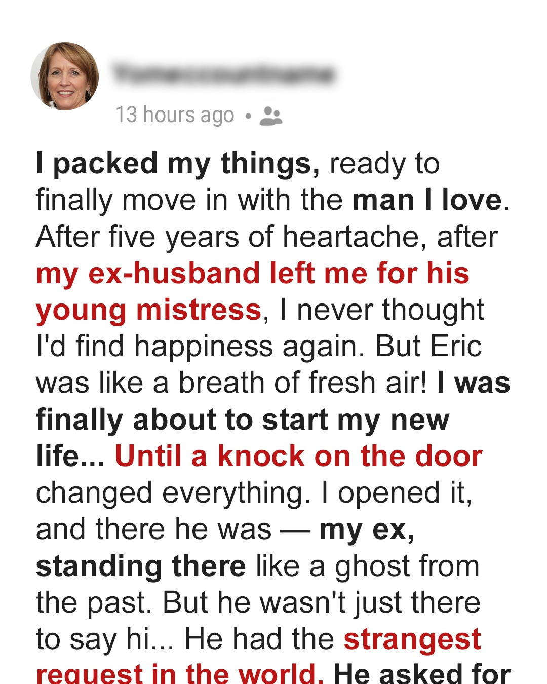 My Ex-Husband Left Me for Another Woman, Then Returned with a Request I Never Expected — Story of the Day