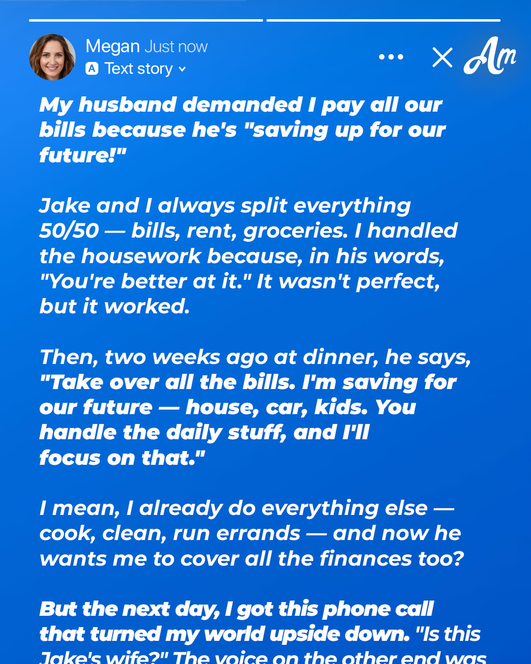 My Husband Demanded I Pay All Our Bills Because He Was ‘Saving up for Our Future’