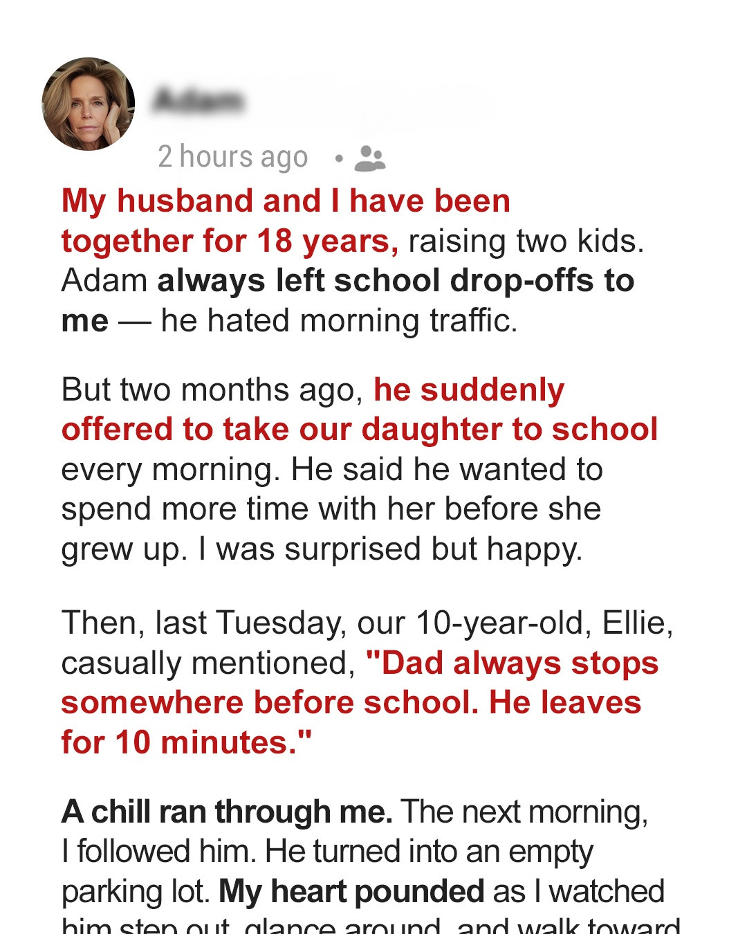 My Husband Suddenly Volunteered to Take Our Daughter to School — Then She Let Slip His Strange Daily 10-Minute Detour