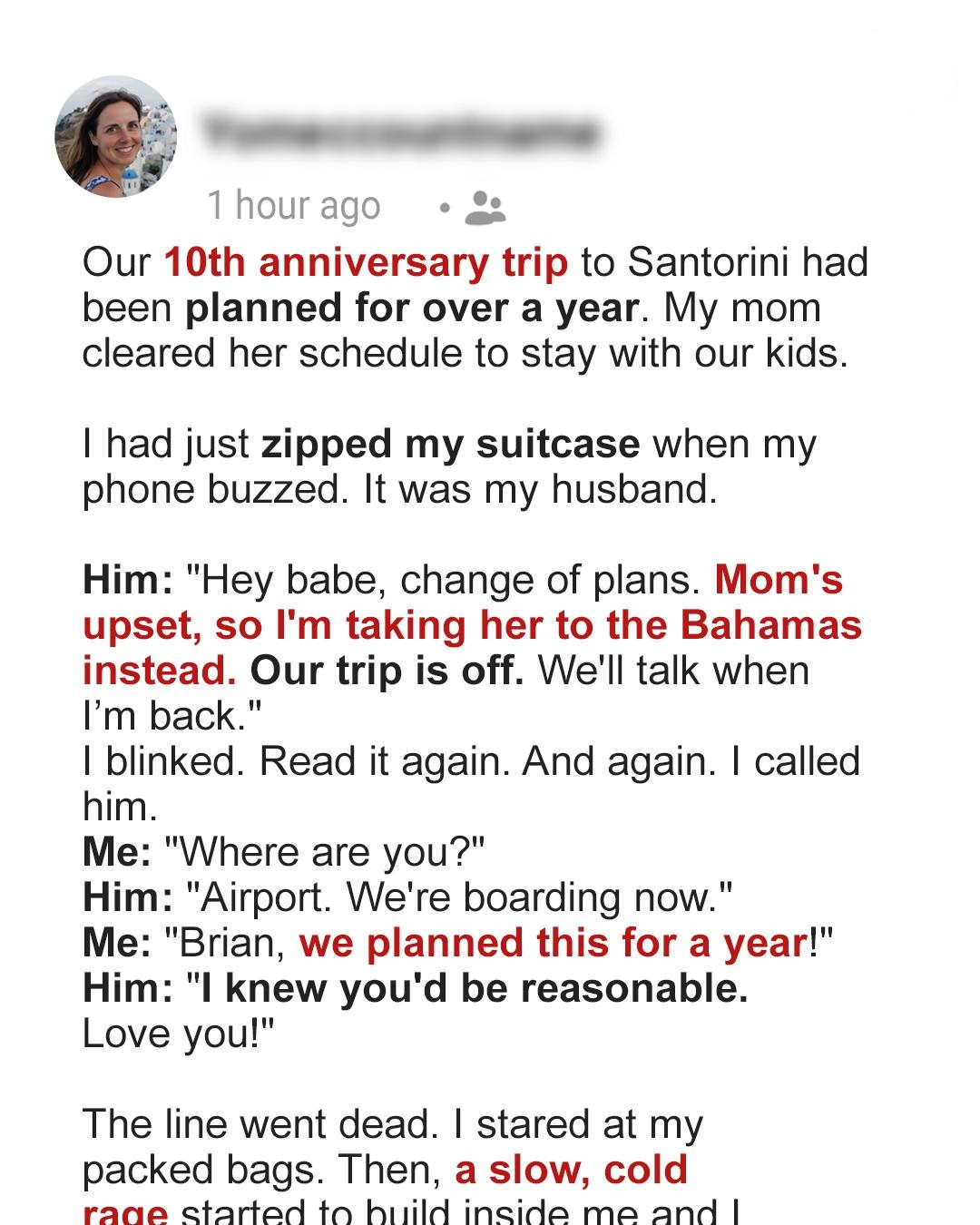 My Husband Canceled Our 10th Anniversary Trip to Take His Mom on Vacation – So I Took Revenge in a Way He Never Saw Coming