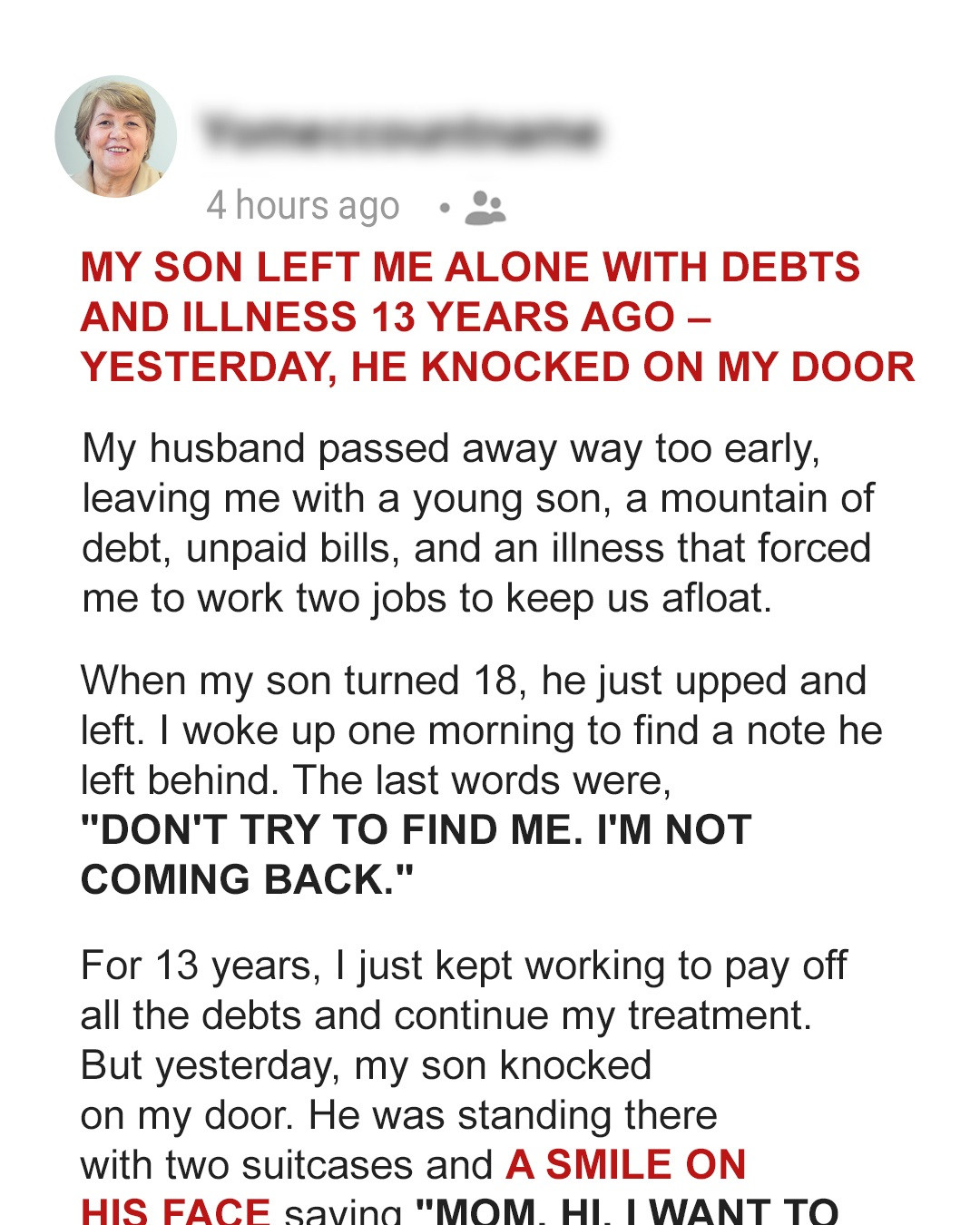 My Son Left Me Alone with Debts and Illness 13 Years Ago – Yesterday, He Knocked on My Door