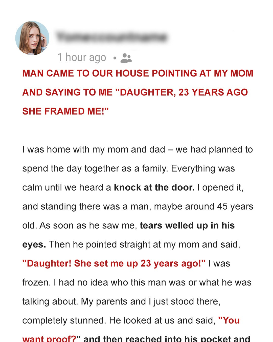 A Man Came to Our House Pointing at My Mom and Saying to Me ‘Daughter, 23 Years Ago She Framed Me!’