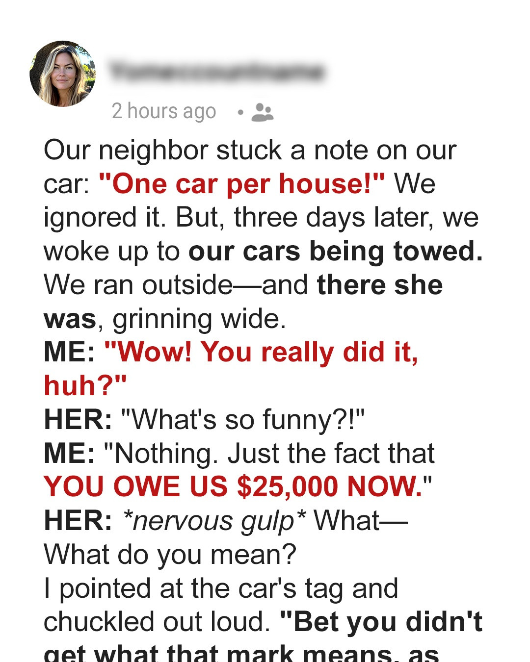 Our Meddling Neighbor Got Our Cars Towed from Our Own Driveway—She Paid a Great Price in Return