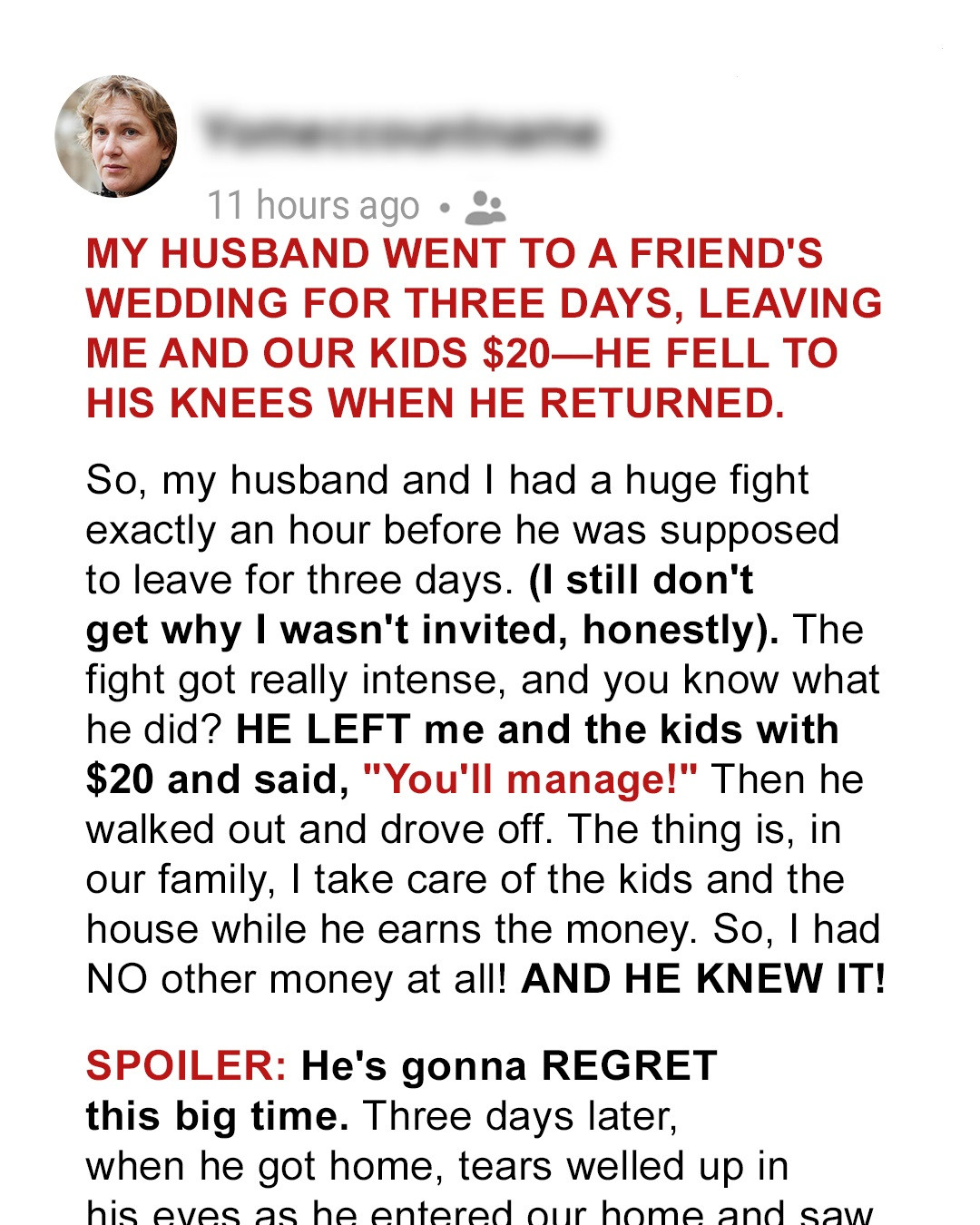 Husband Went to Friend’s Wedding for 3 Days, Leaving Me and Kids $20 — He Fell to His Knees after What He Saw upon Returning