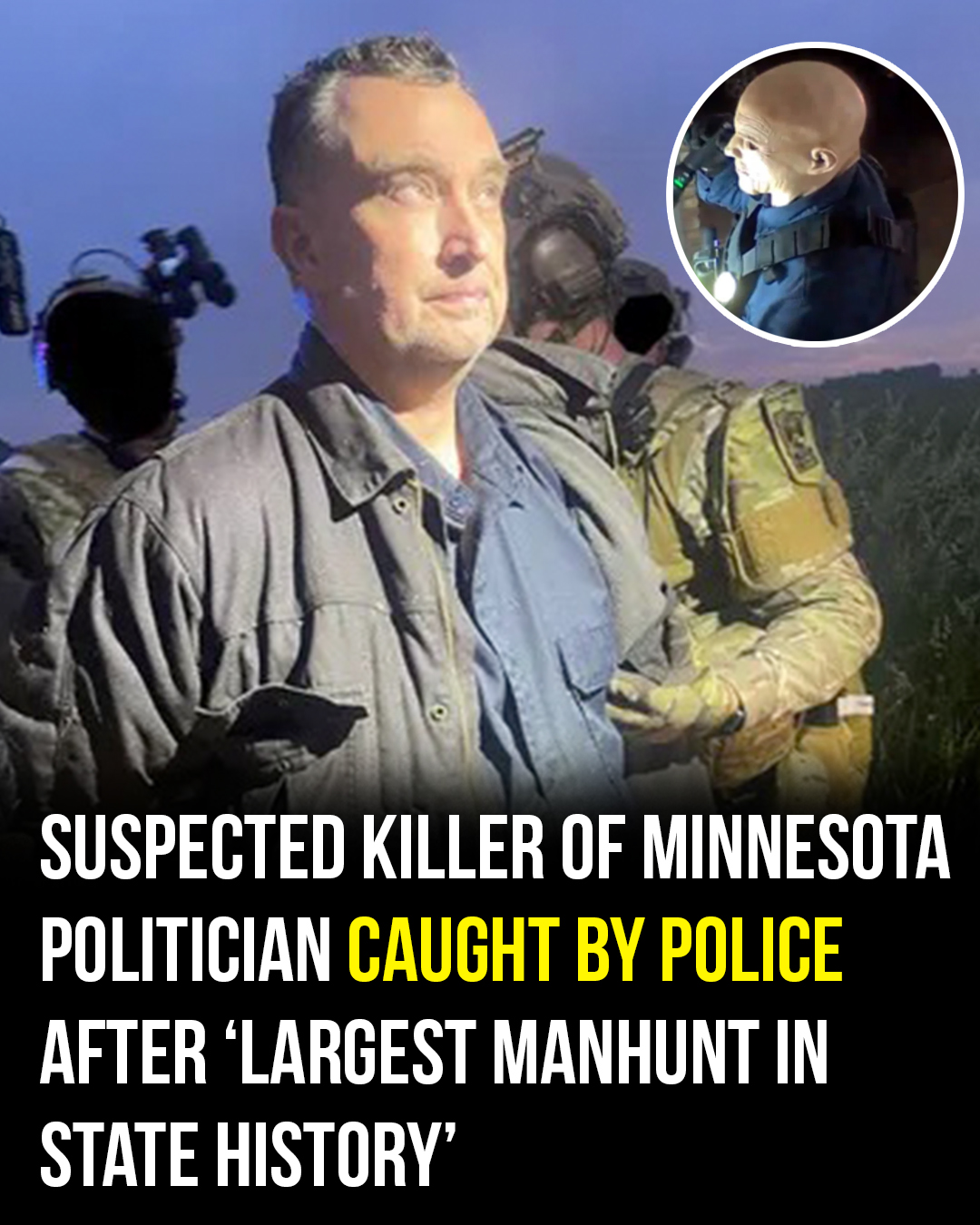 Manhunt ends after shocking murder of Minnesota lawmakers