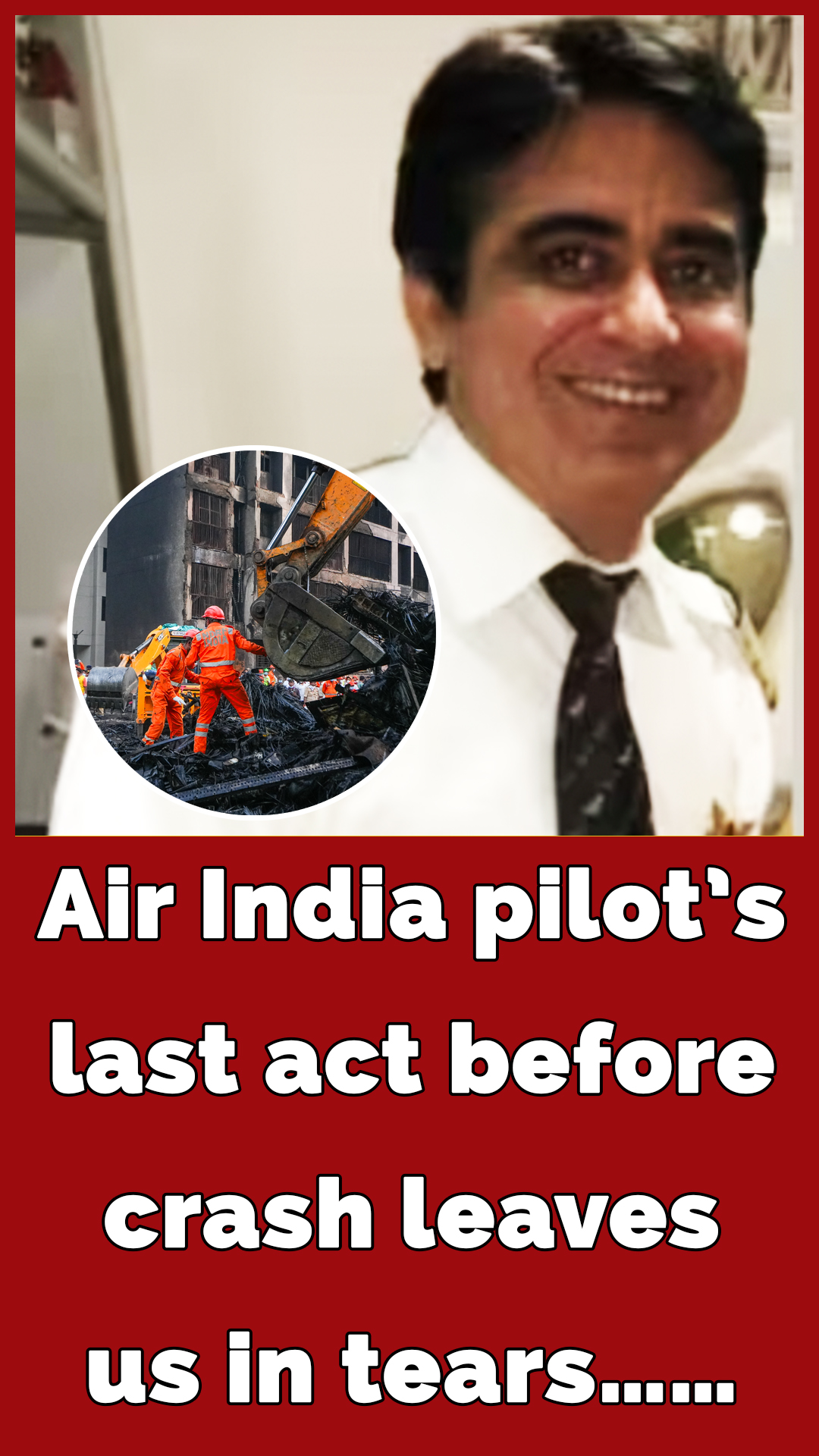Air India pilot may have saved thousands of lives with final act