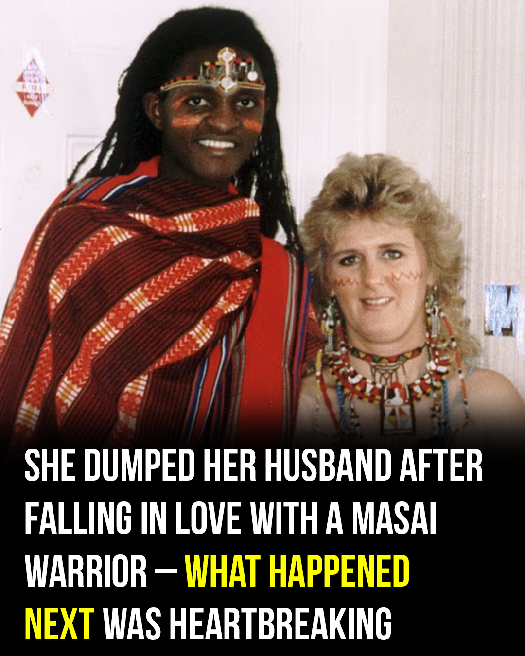 The true story of the woman who married a Kenyan tribesman
