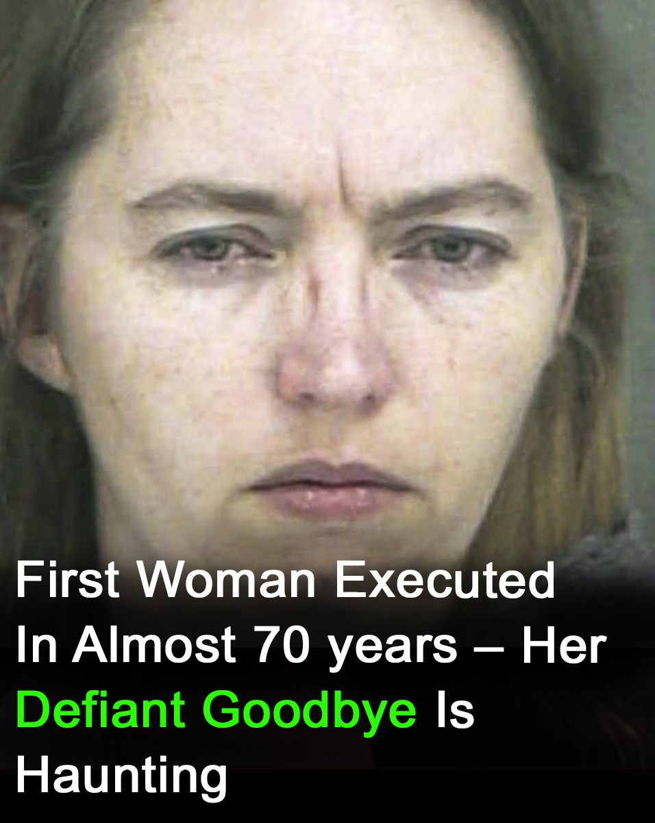 First woman executed in almost 70 years has haunting goodbye