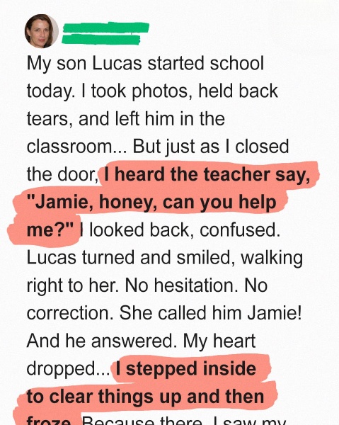 On the First Day of School, the Teacher Called My Son by a Different Name, and He Acted Like It Was Completely Normal – Story of the Day