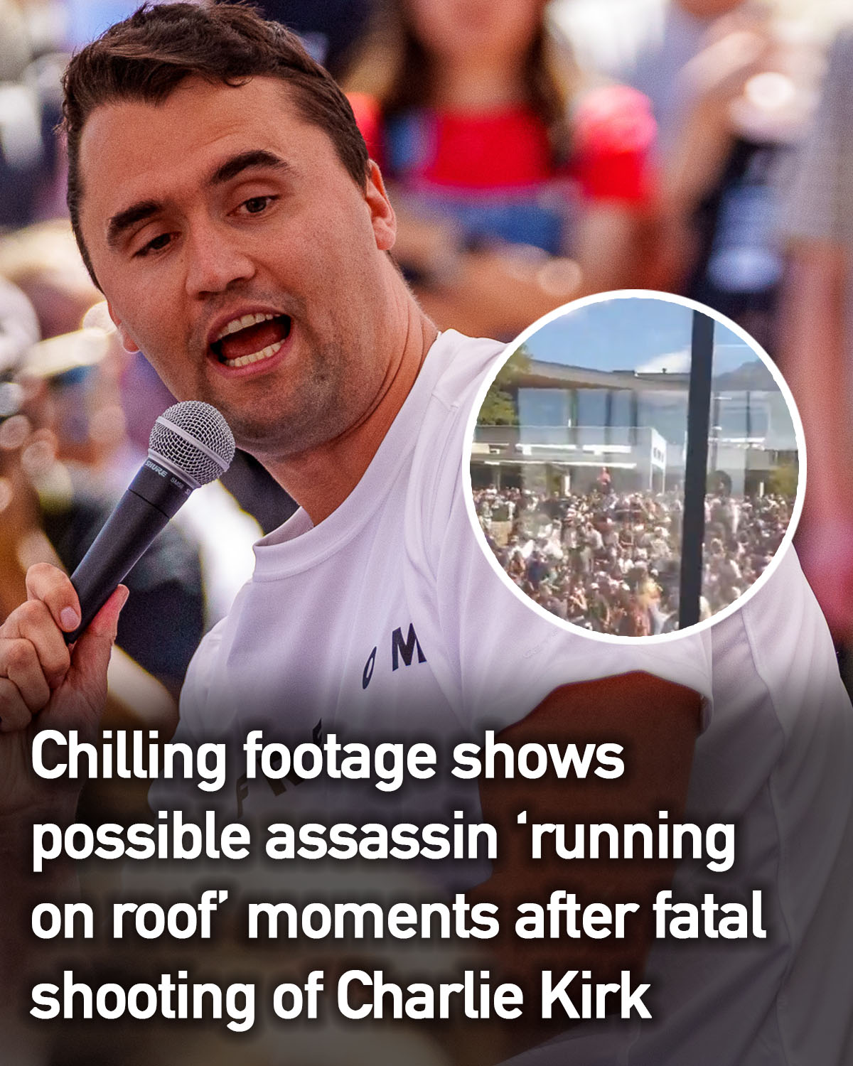 Chilling video shows figure running on rooftop after Charlie Kirk shooting