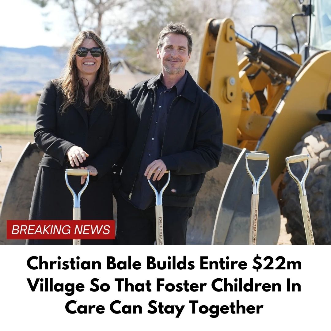 Christian Bale Builds Entire $22m Village So That Foster Children In Care Can Stay Together