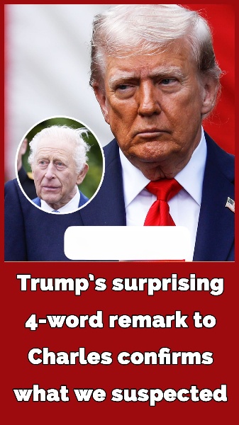 Lip reader reveals Trump’s private 4-word remark to King Charles
