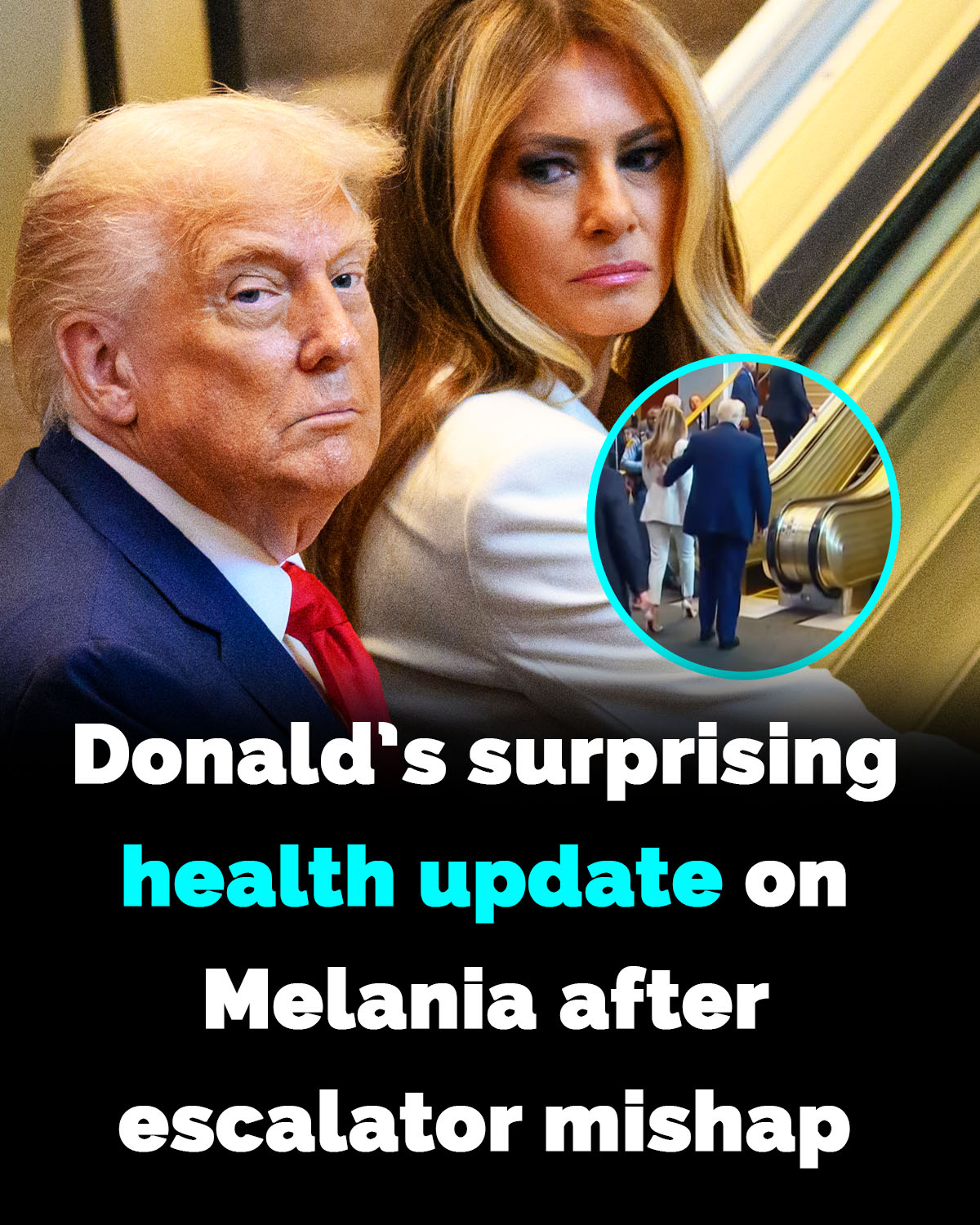 Donald Trump shares surprising health update on Melania after escalator mishap