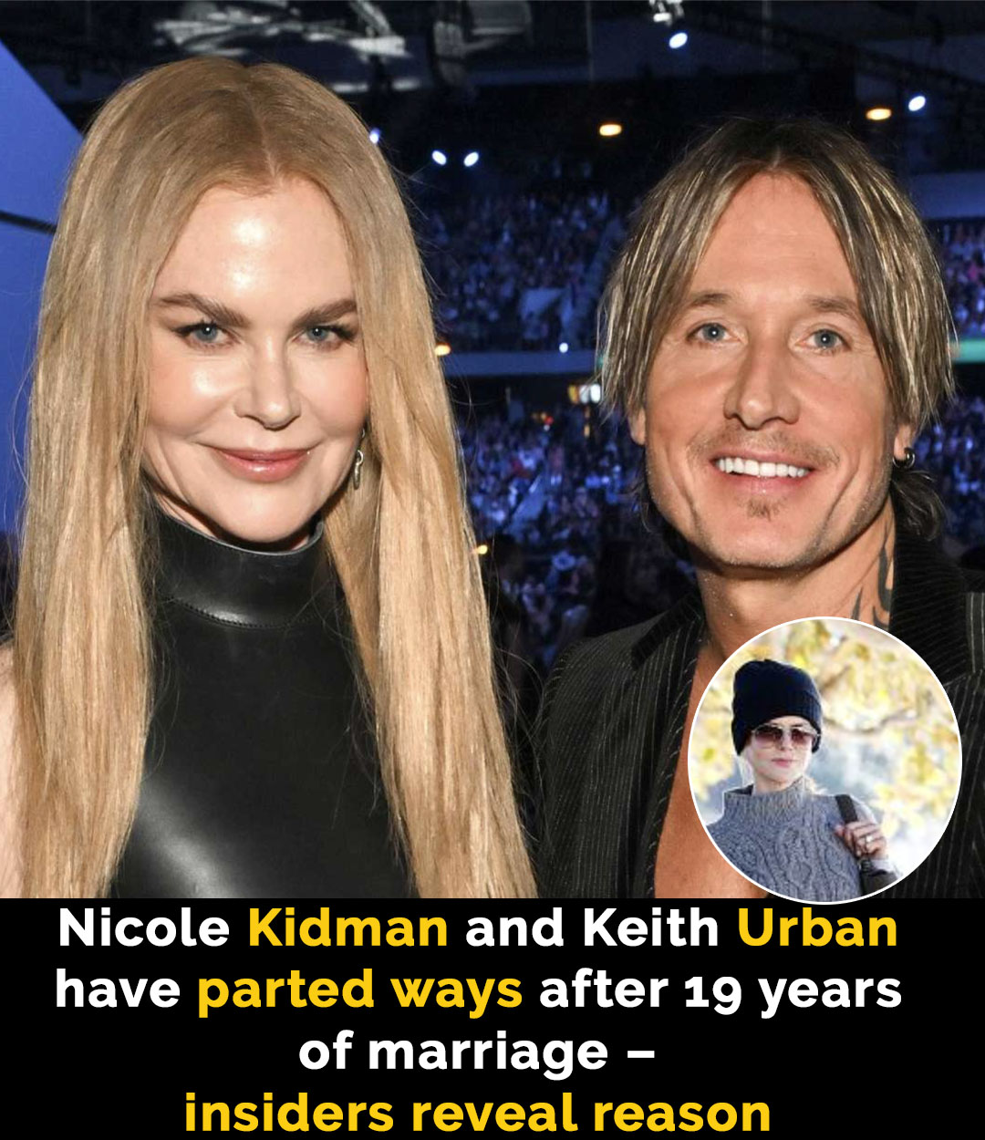Nicole Kidman and Keith Urban part ways – insiders reveal details