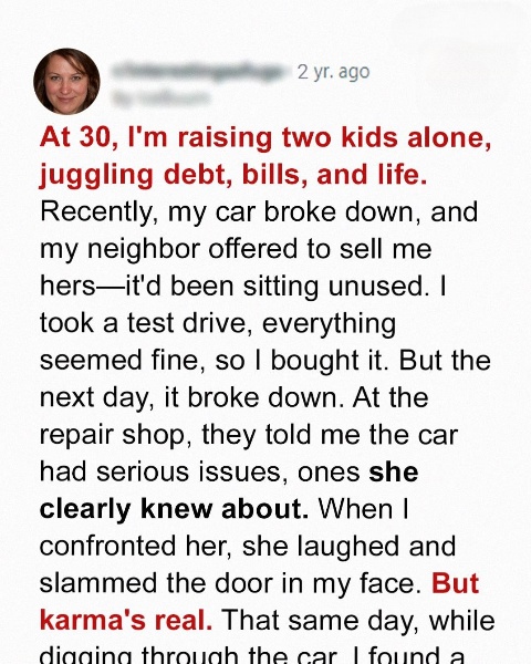 My Neighbor Sold Me a Car and Hid a Major Problem – But Karma Got Her Back Big Time