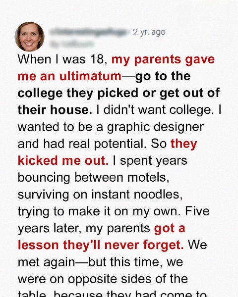 My Parents Kicked Me Out for Refusing to Attend Their Dream College — Five Years Later, They Got a Lesson They’ll Never Forget