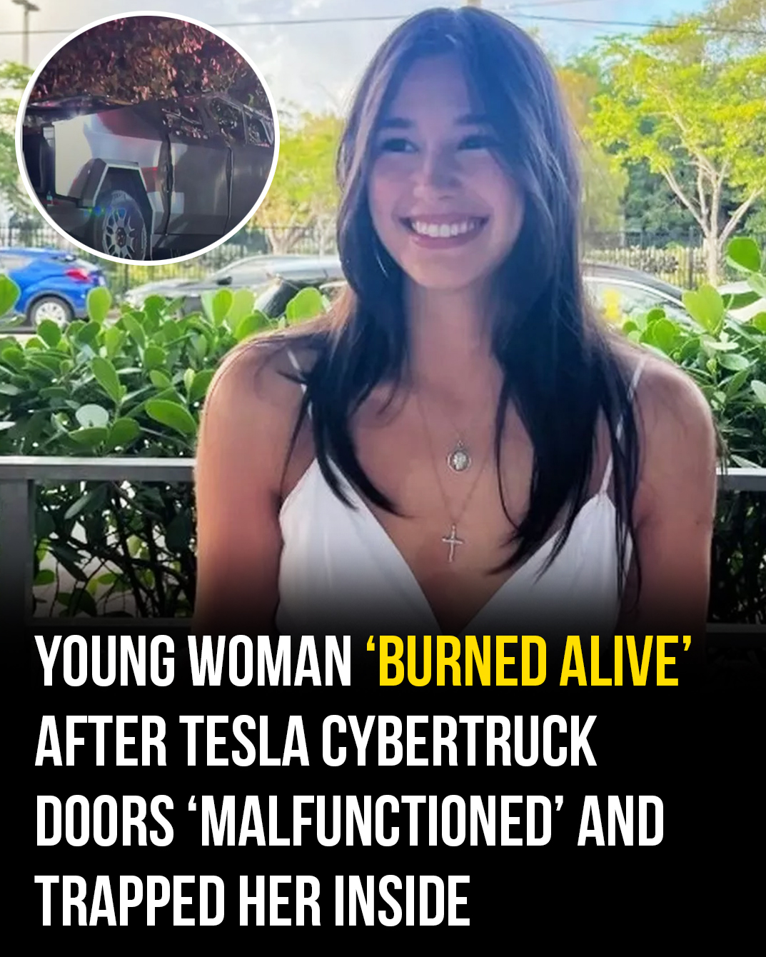 Student ‘burned alive’ after being trapped by her Tesla