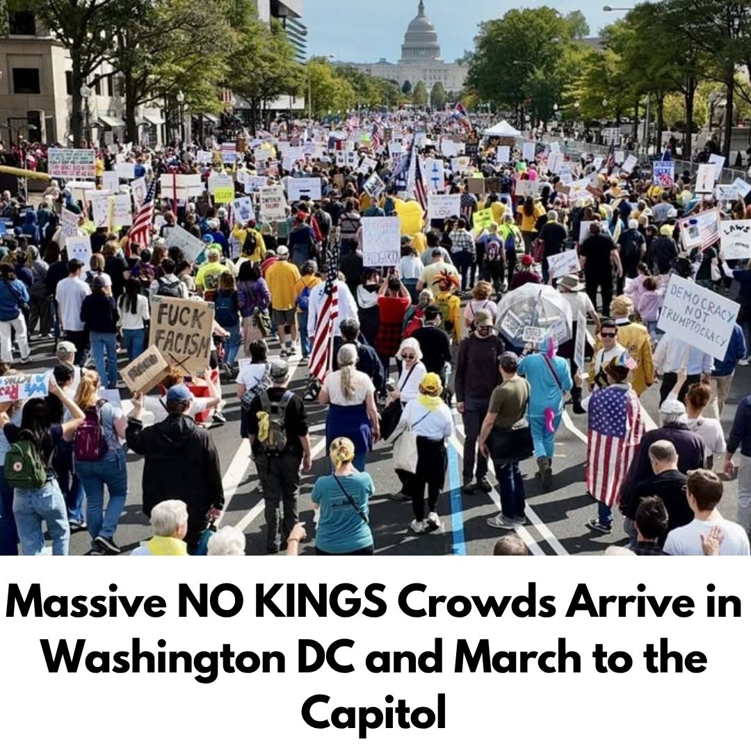 Massive NO KINGS Crowds Arrive in Washington DC and March to the Capitol