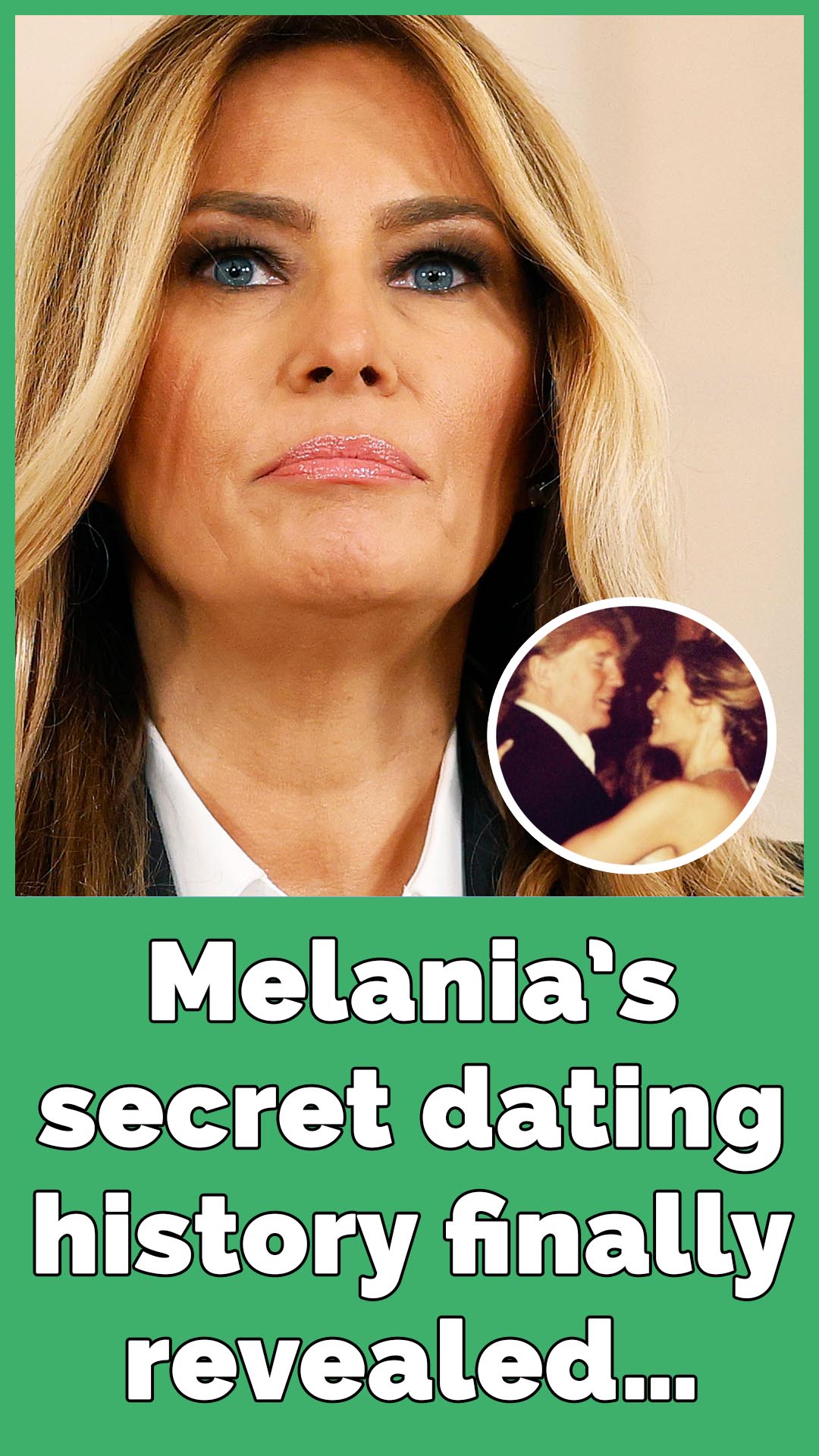 Melania Trump’s secret dating history finally revealed