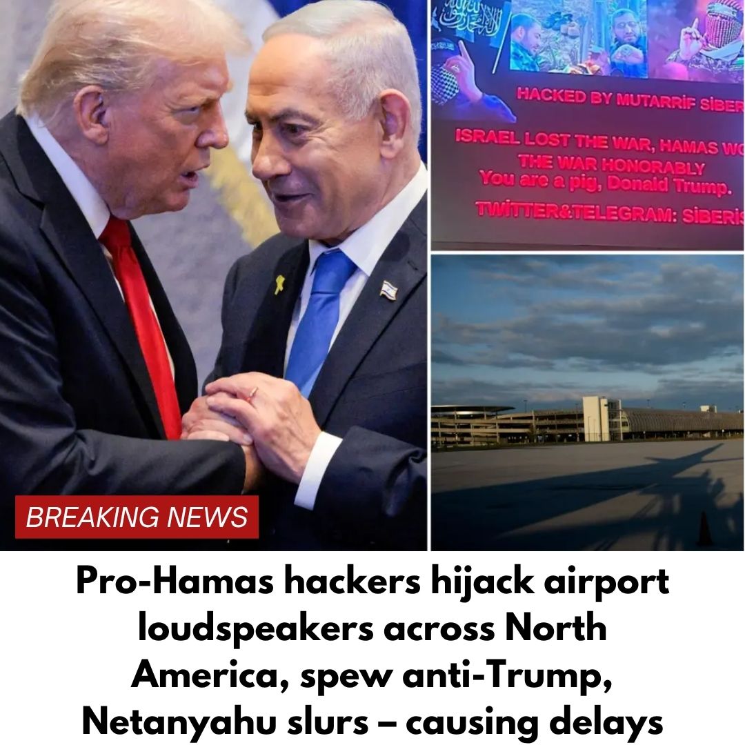 Pro-Hamas hackers hijack airport loudspeakers across North America, spew anti-Trump, Netanyahu slurs – causing delays