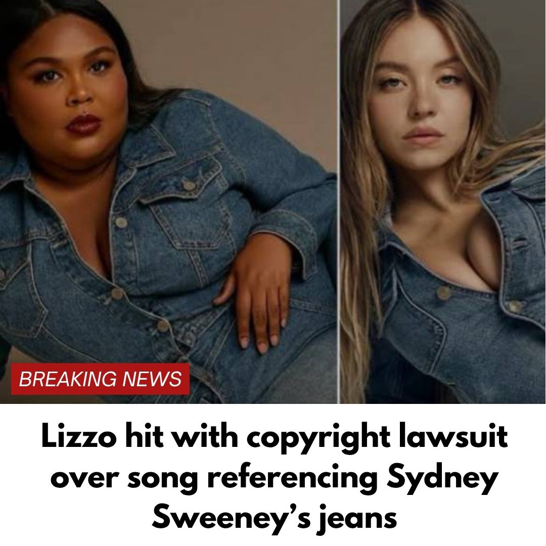 Lizzo hit with copyright lawsuit over song referencing Sydney Sweeney’s jeans