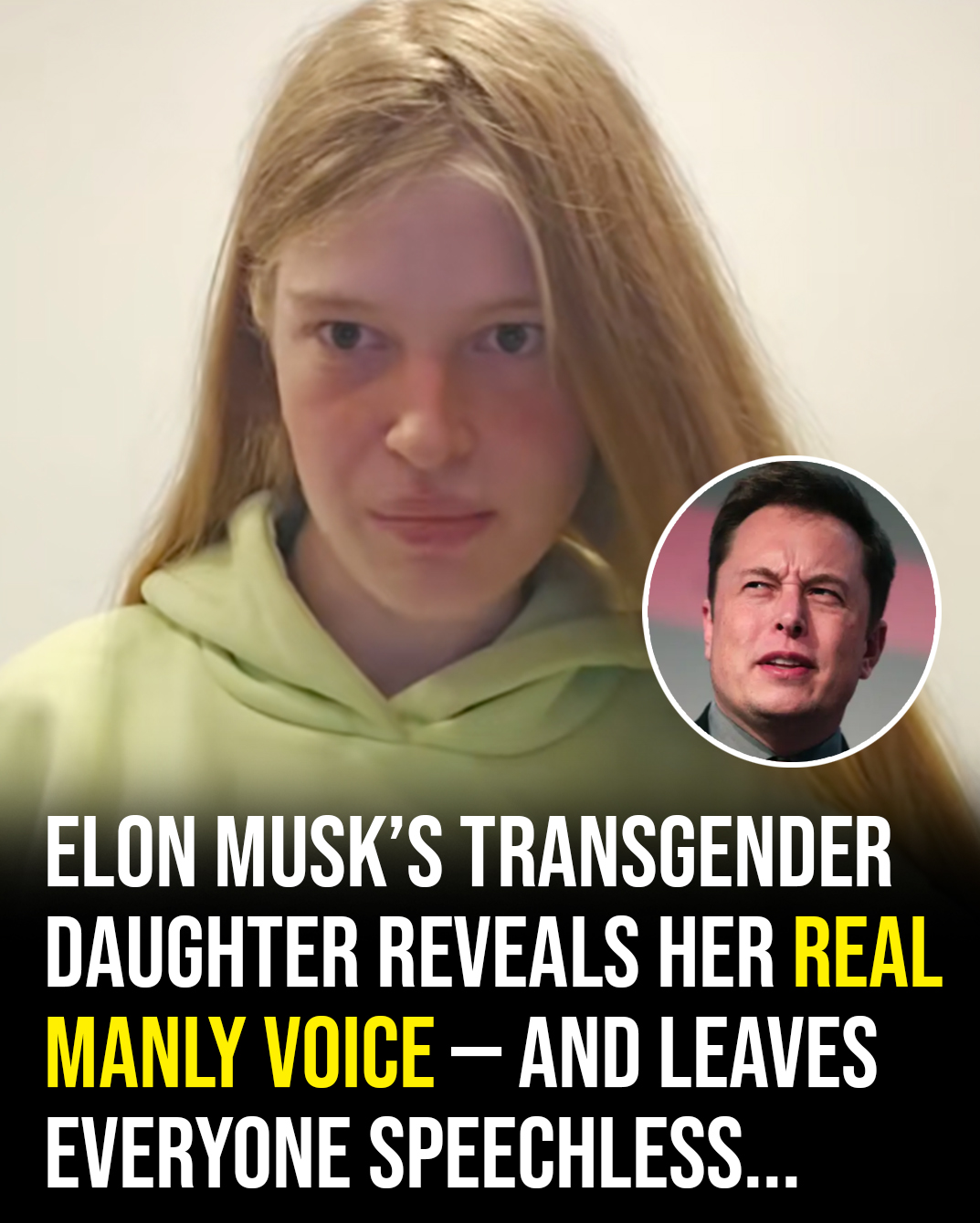 Elon Musk’s daughter trolls the trolls and reveals her “real voice”