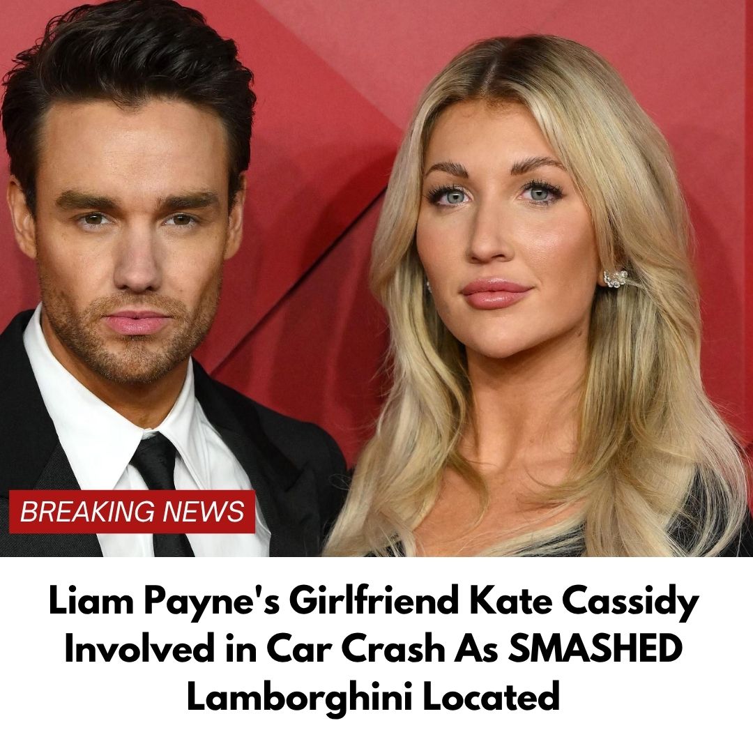 Liam Payne’s Girlfriend Kate Cassidy Involved in Car Crash As SMASHED Lamborghini Located
