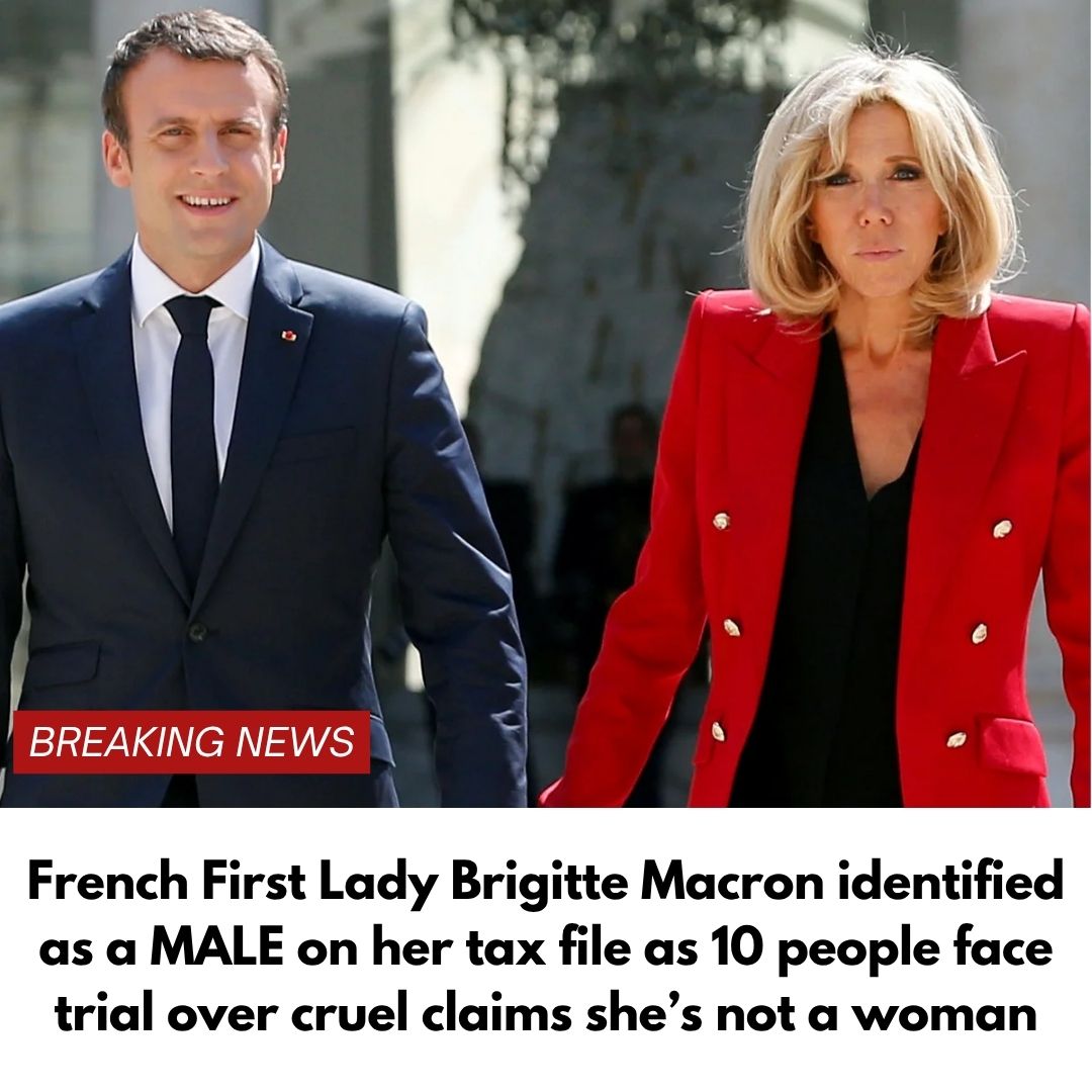 Brigitte Macron identified as a MALE on her tax file as 10 people face trial over cruel claims she’s not a woman