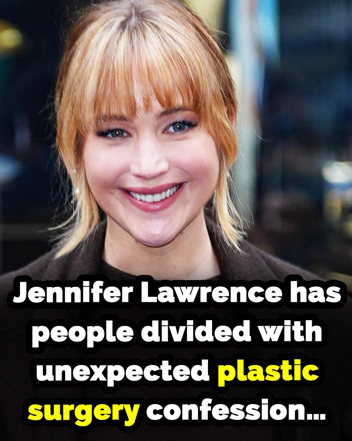 Jennifer Lawrence makes unexpected plastic surgery confession
