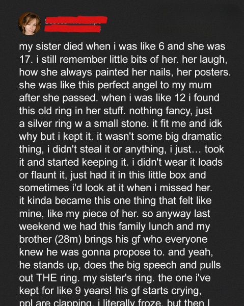 After My Dear Sister’s Death, I Kept Her Ring – Nine Years Later, I Saw My Brother Propose with It Without Asking Me