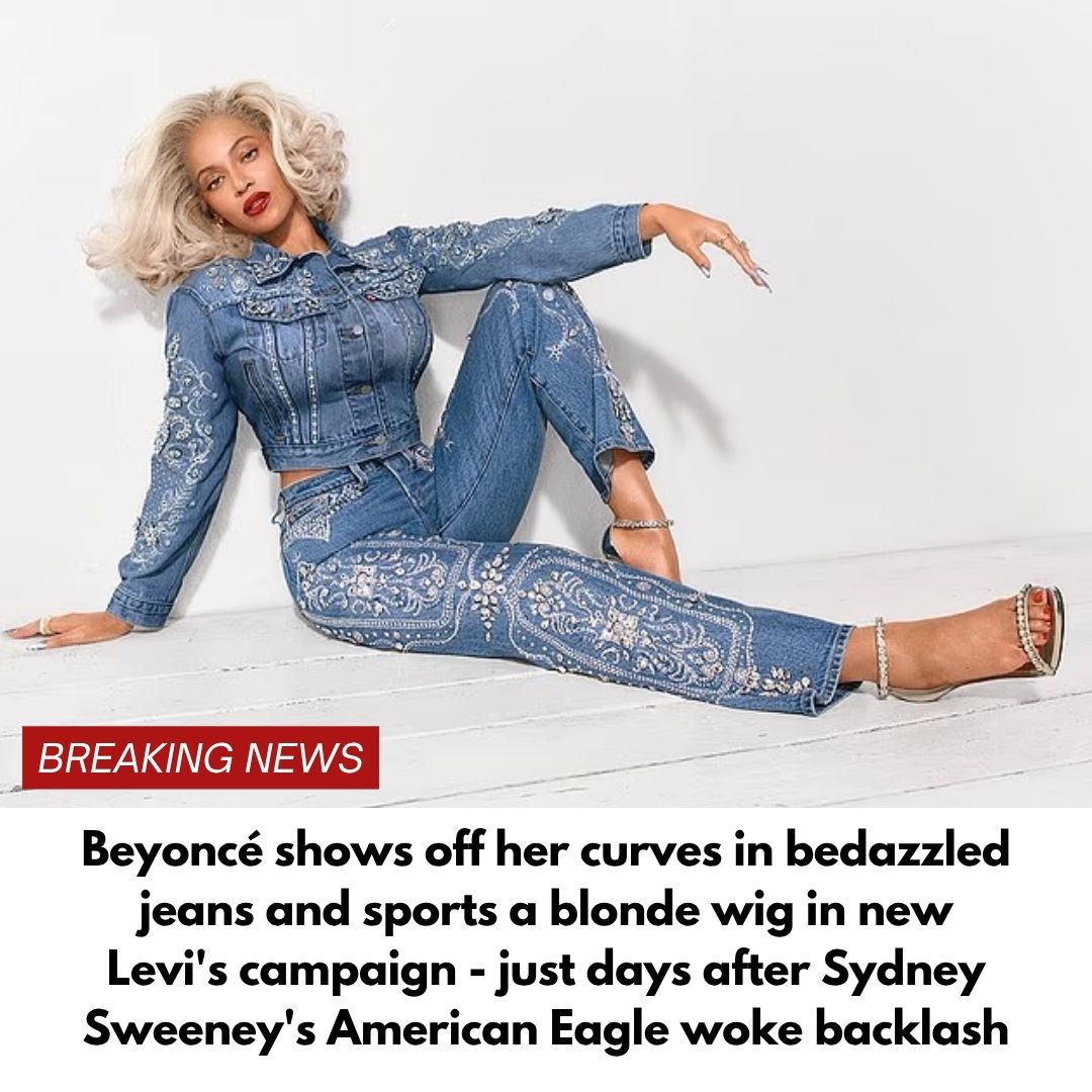 Beyoncé shows off her curves in bedazzled jeans and sports a blonde wig in new Levi’s campaign – just days after Sydney Sweeney’s American Eagle woke backlash
