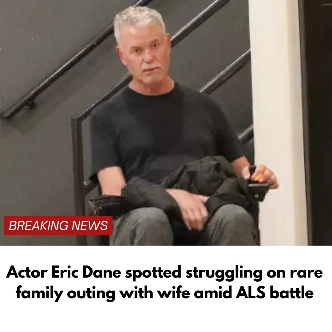Actor Eric Dane spotted struggling on rare family outing with wife amid ALS battle