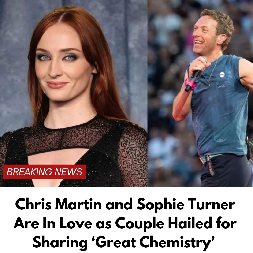Chris Martin and Sophie Turner Are In Love as Couple Hailed for Sharing ‘Great Chemistry’