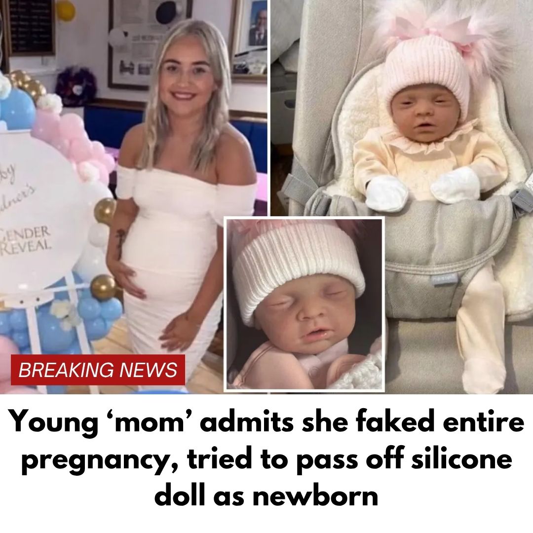 Young ‘mom’ admits she faked entire pregnancy, tried to pass off silicone doll as newborn