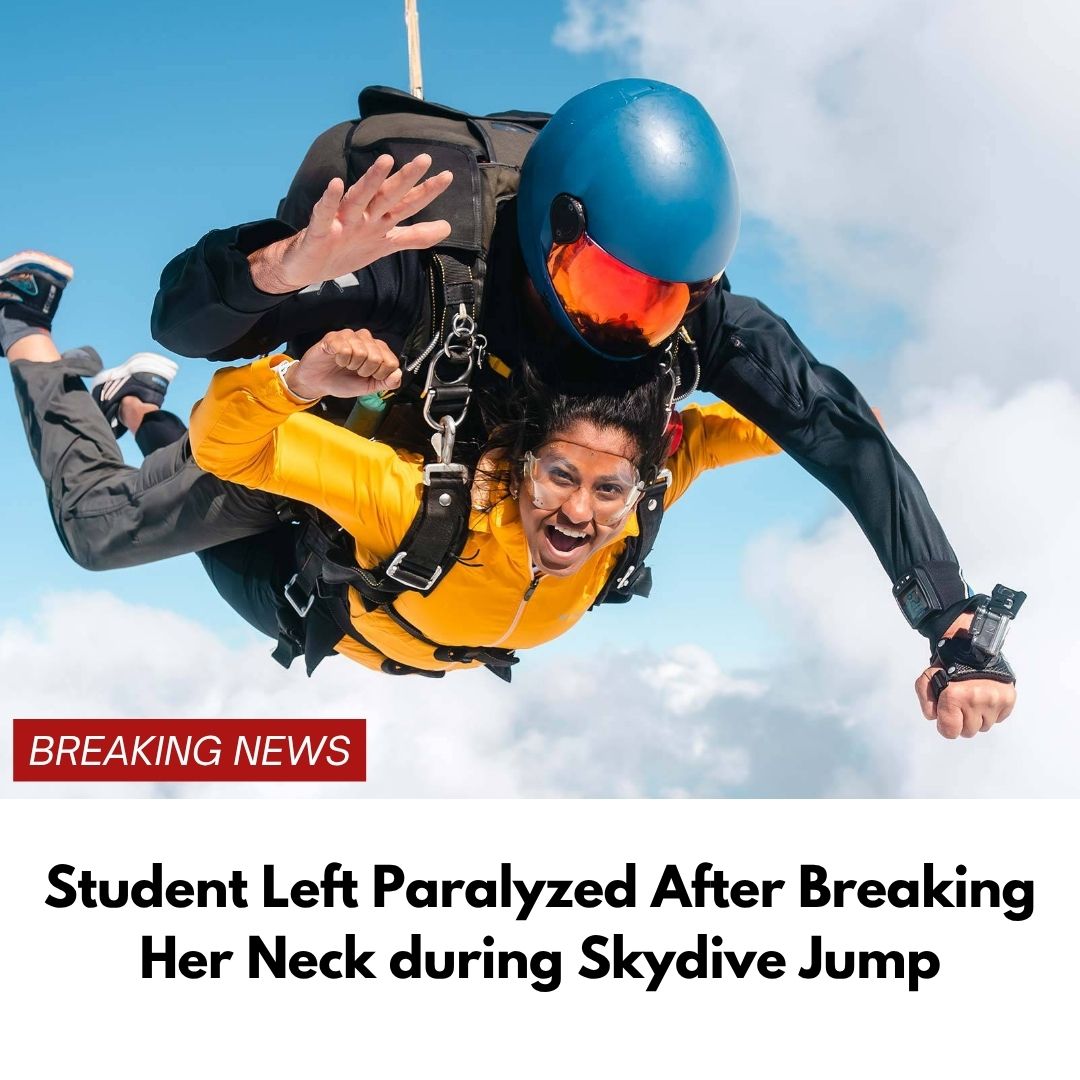 Student Left Paralyzed After Breaking Her Neck during Skydive Jump