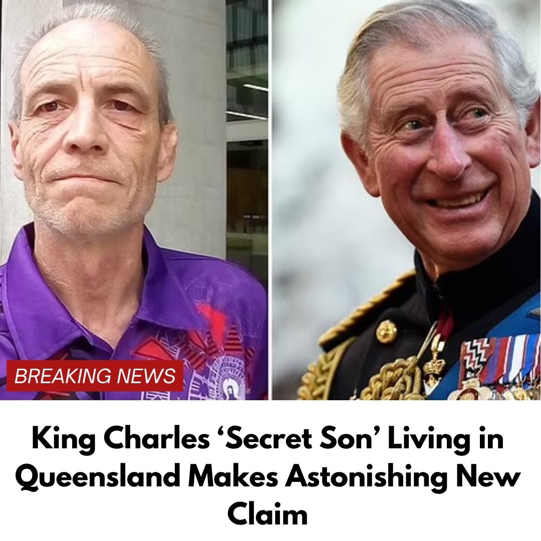 King Charles ‘Secret Son’ Living in Queensland Makes Astonishing New Claim