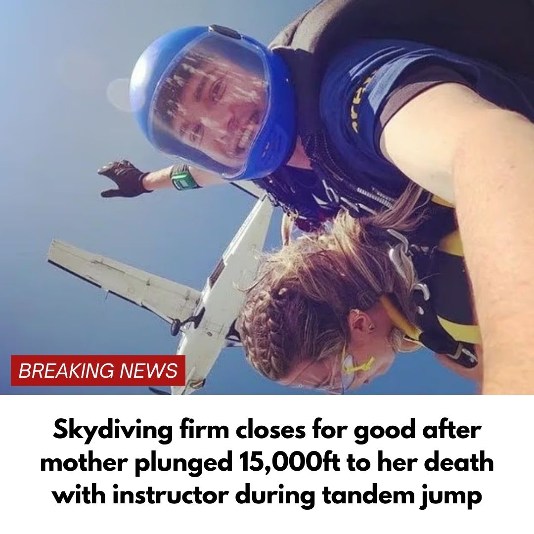 Skydiving firm closes for good after mother plunged 15,000ft to her death with instructor during tandem jump