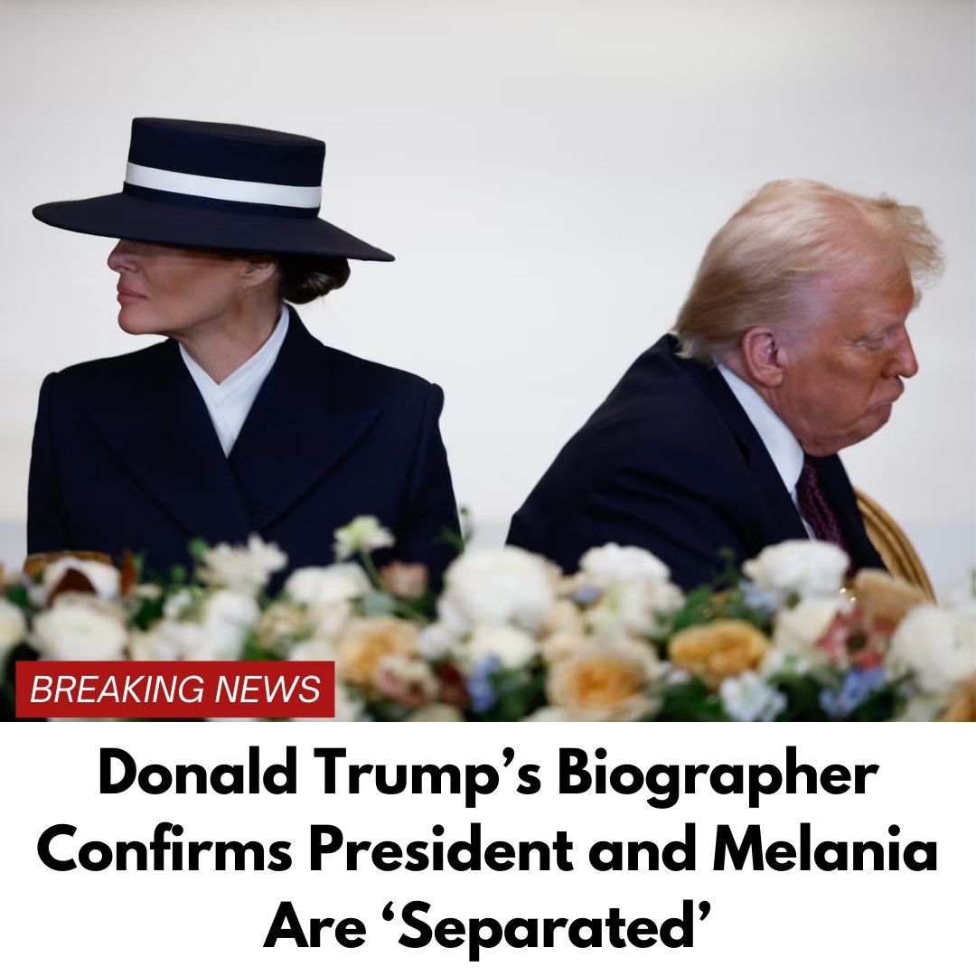 Donald Trump’s Biographer CONFIRMS President and Melania Have SEPARATED