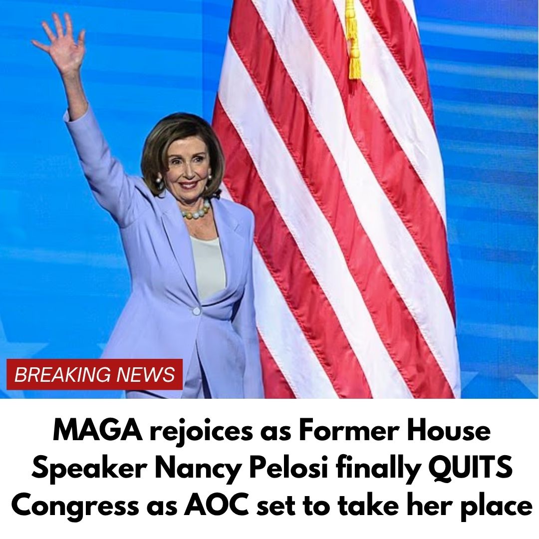 MAGA rejoices as Former House Speaker Nancy Pelosi finally QUITS Congress as AOC set to take her place
