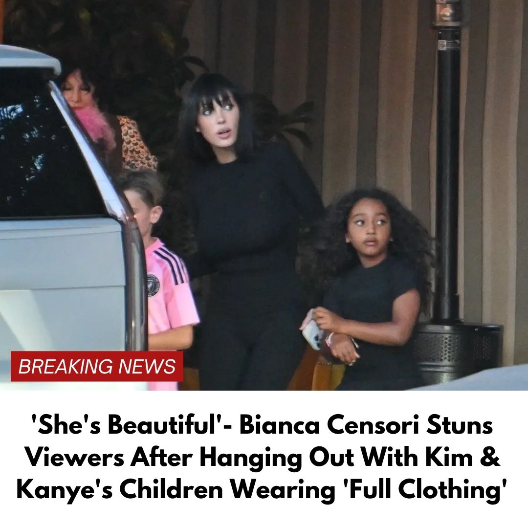 ‘She’s Beautiful’- Bianca Censori Stuns Viewers After Hanging Out With Kim & Kanye’s Children Wearing ‘Full Clothing’