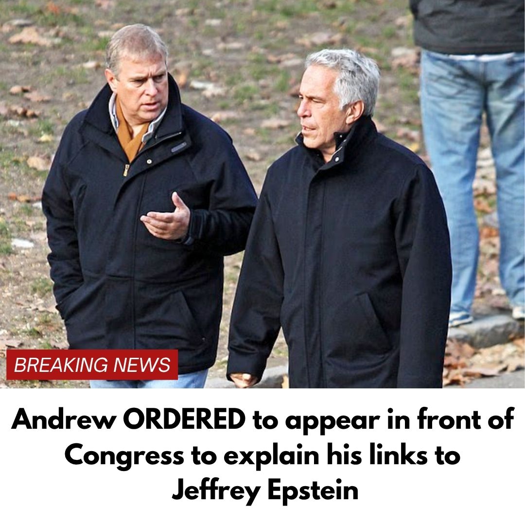 Andrew ORDERED to appear in front of Congress to explain his links to Jeffrey Epstein