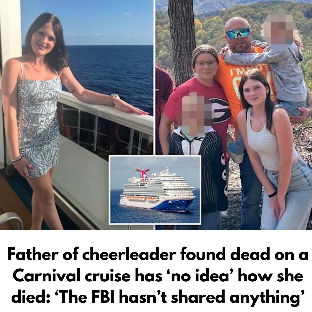Father of cheerleader found dead on a Carnival cruise has ‘no idea’ how she died: ‘The FBI hasn’t shared anything’