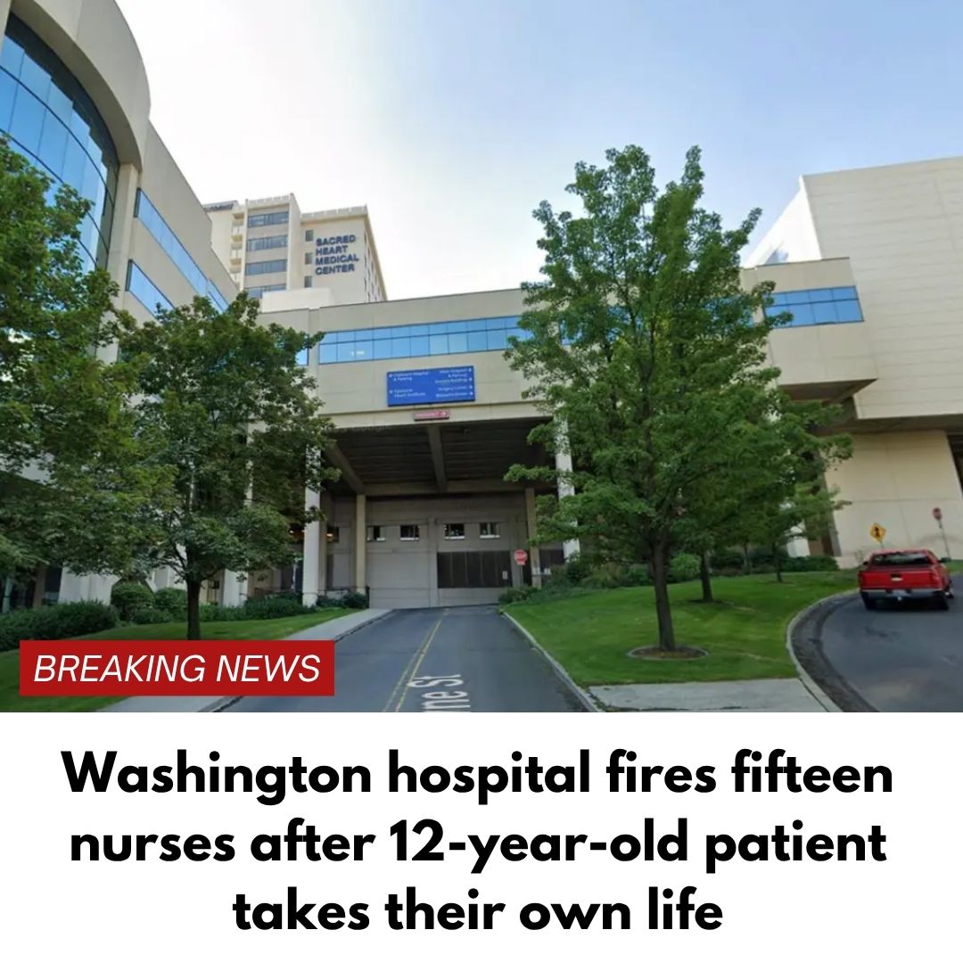 Washington hospital fires fifteen nurses after 12-year-old patient takes their own life