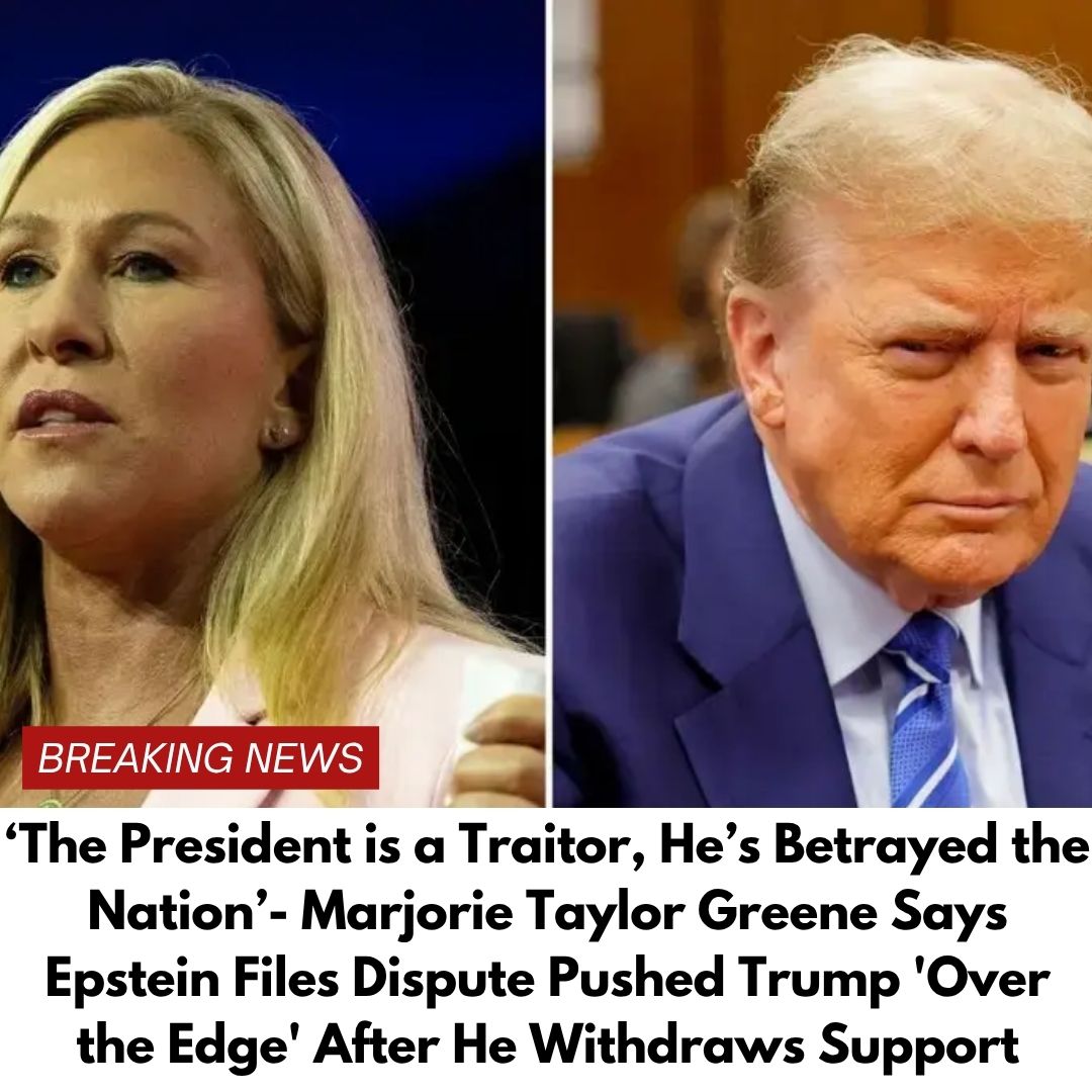 ‘The President is a Traitor, He’s Betrayed the Nation’- Marjorie Taylor Greene Says Epstein Files Dispute Pushed Trump ‘Over the Edge’ After He Withdraws Support