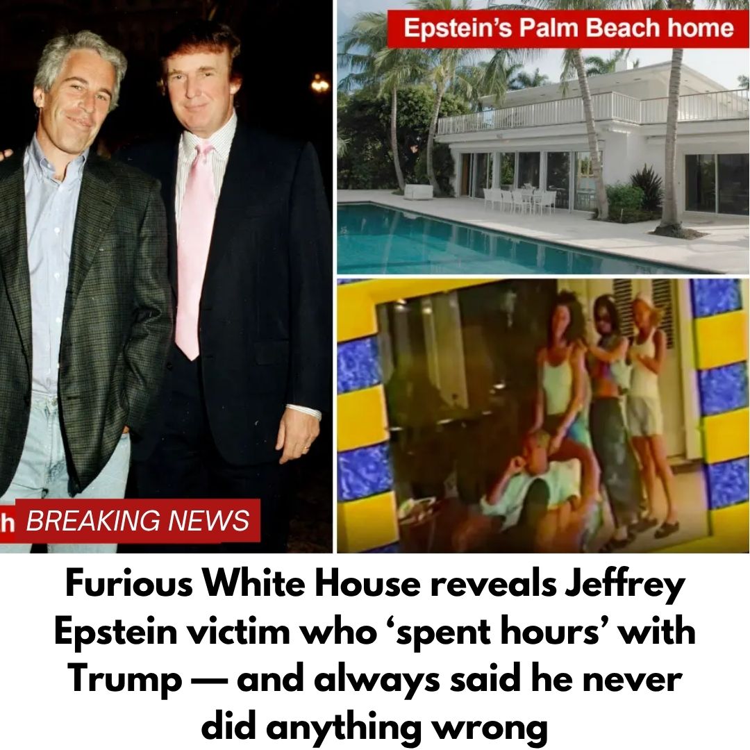 Furious White House reveals Jeffrey Epstein victim who ‘spent hours’ with Trump — and always said he never did anything wrong