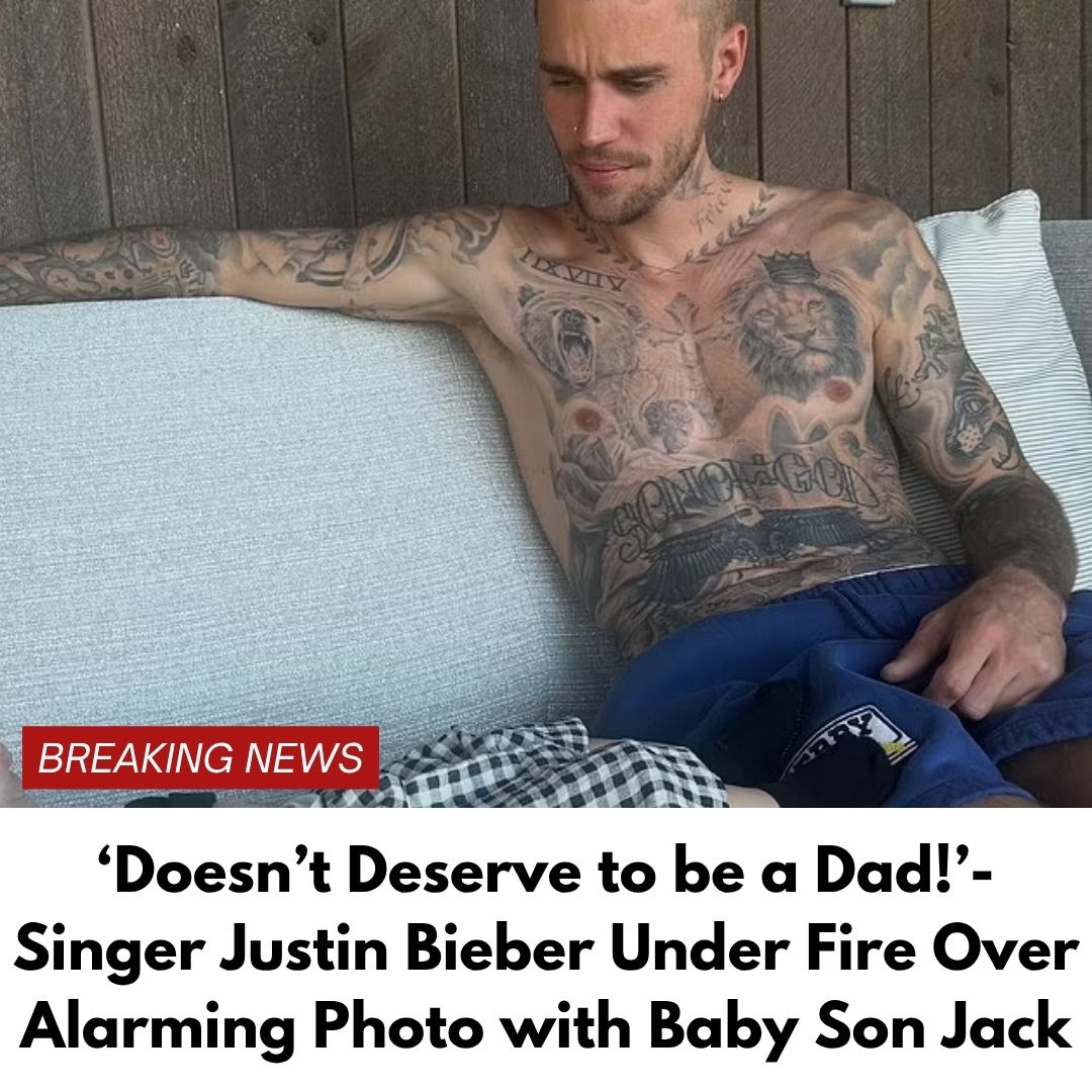 ‘Doesn’t Deserve to be a Dad!’- Singer Justin Bieber Under Fire Over Alarming Photo with Baby Son Jack