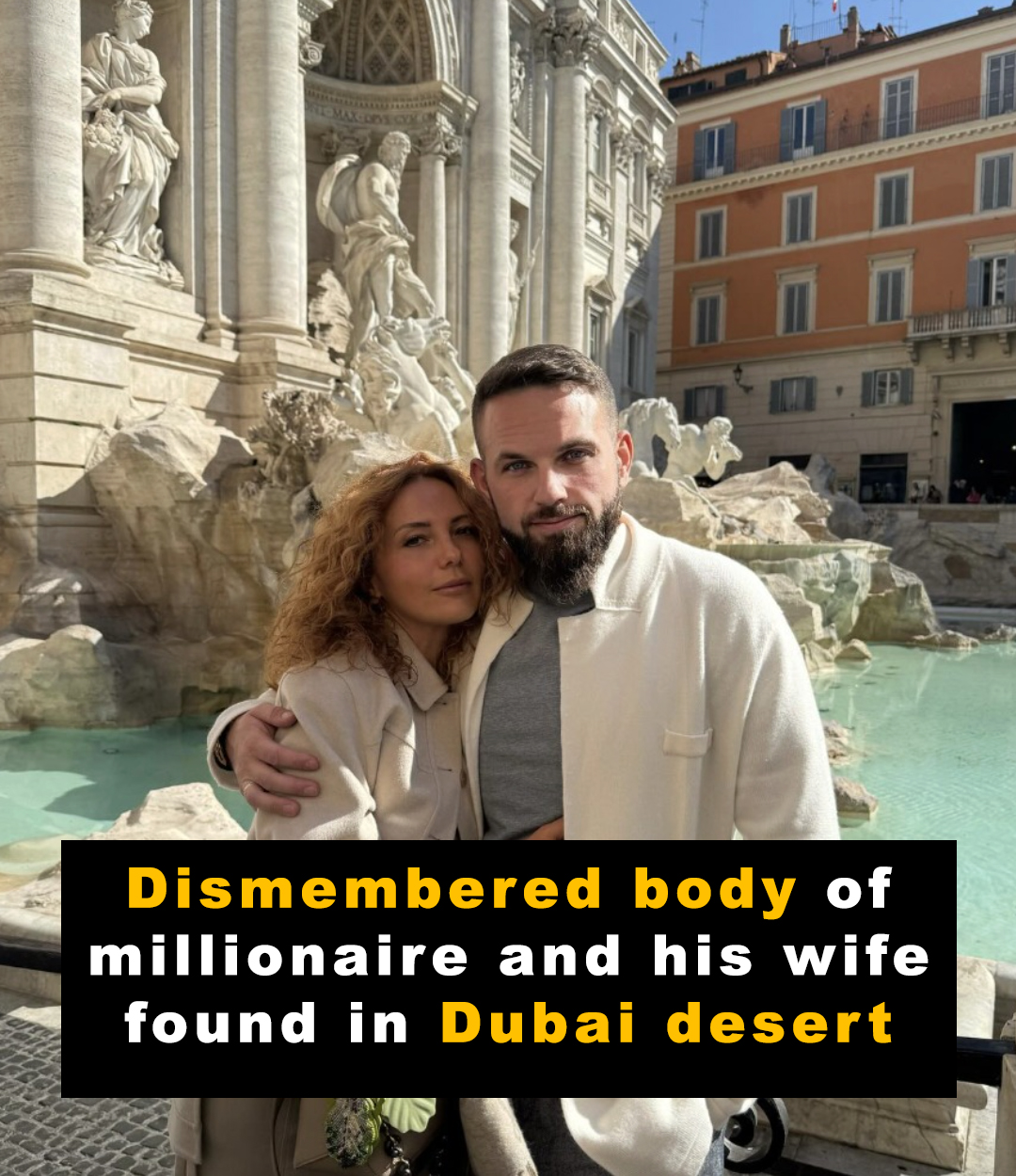 Dismembered body of crypto millionaire and wife found in Dubai
