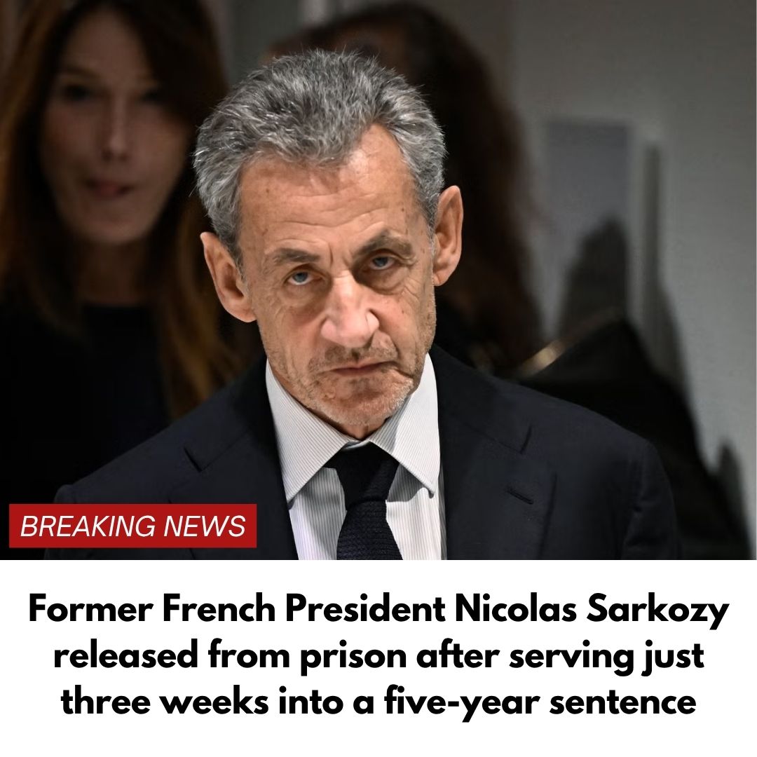 Former French President Nicolas Sarkozy released from prison after serving just three weeks into a five-year sentence